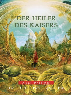 cover image of Der Heiler des Kaisers